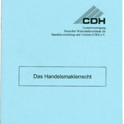 Das Handelsmaklerrecht. §§ 93 bis 104 HGB
