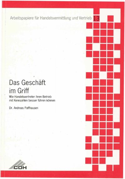 Das Geschäft im Griff - Wie Handelsvertreter ihren Betrieb mit Kennzahlen besser führen können