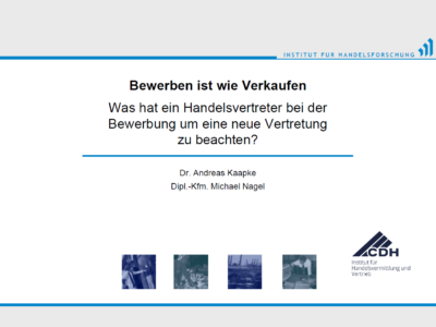 Bewerben ist wie Verkaufen - Was hat ein Handelsvertreter bei der Bewerbung um eine neue Vertretung zu beachten? (zum Download)